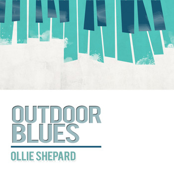 Ollie Shepard - Outdoors Blues
