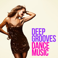 House Music|Deep Electro House Grooves|Deep House - Deep Grooves Dance Music