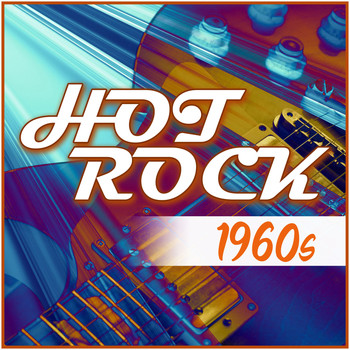 Various Artists - Hot Rock 1960s