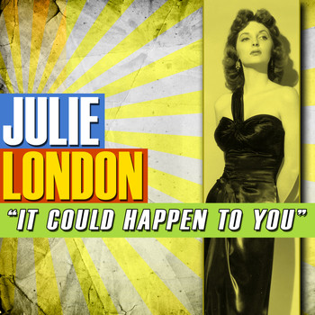 Julie London - It Could Happen to You