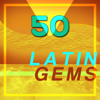 Various Artists - 50 Latin Gems