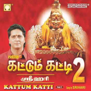 Srihari - Kattum Katti, Vol. 2