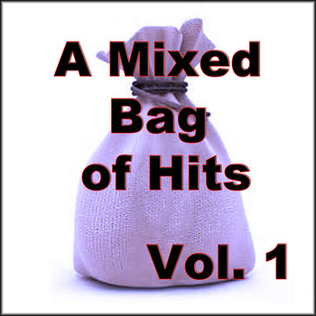 Various Artists - A Mixed Bag of Hits, Vol. 1