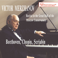 Victor Merzhanov - Recital in The Great Hall of The Moscow Conservatoire