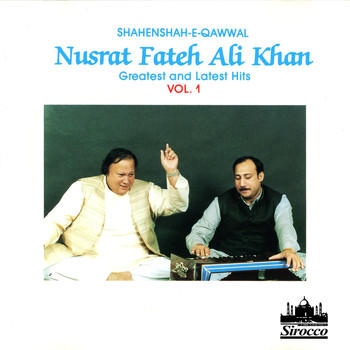 Ustad Nusrat Fateh Ali Khan - Shahenshah-E-Qawwal - Greatest and Latest Hits, Vol. 1