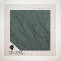 Paul Quzz - We Can Make It