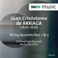 Melos Quartet - Arriaga: String Quartets Nos. 1 & 3