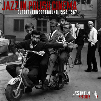 Krzysztof Komeda & Andrzej Trzaskowski - Jazz in Polish Cinema: Out of the Underground 1958-1967