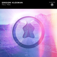 Gregori Klosman - Tell You
