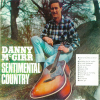 Danny McGirr - Sentimental Country