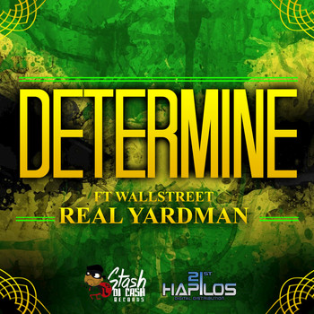 Determine - Real Yardman (feat. Wallstreet)