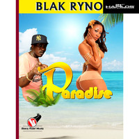 Blak Ryno - Paradise - Single
