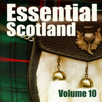 The Lomond Lads - Essential Scotland, Vol. 10