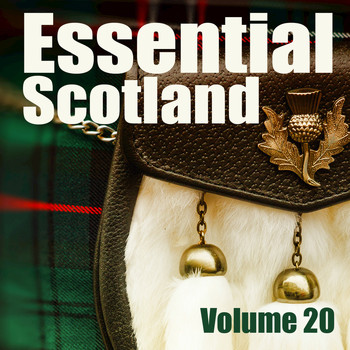 Celtic Spirit - Essential Scotland, Vol. 20