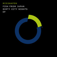Fish From Japan - Dirty City Nights - EP