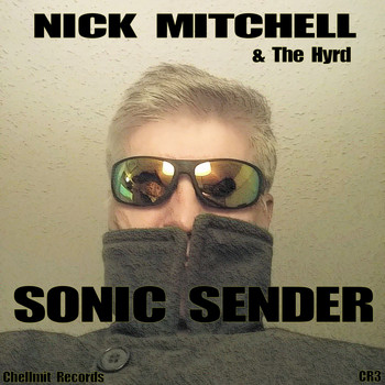Nick Mitchell, The Hyrd - Sonic Sender