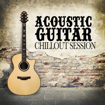 Solo Guitar|Acoustic Soul|Guitar Acoustic - Acoustic Guitar Chillout Session