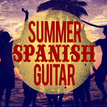 Guitar|Acoustic Guitar Music - Summer Spanish Guitar