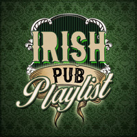 Great Irish Pub Songs|Irish Pub Songs|Irish Songs - Irish Pub Playlist