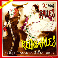 Mariachi Mexico - 20 Exitos Bailes Regionales