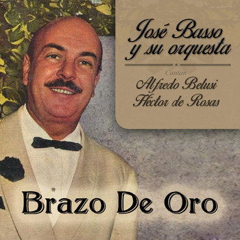 José Basso - Brazo de Oro
