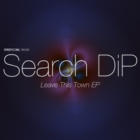 Search DiP - Leave This Town EP