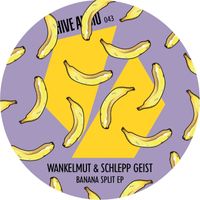 Wankelmut & Schlepp Geist - Banana Split EP