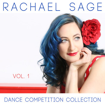 Rachael Sage - Dance Competition Collection (Vol. 1)