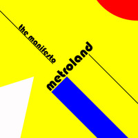 Metroland - The Manifesto