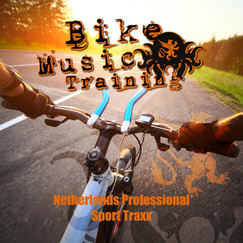Various Artists - Bike Music Training - Netherlands Professional Sport Traxx