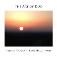 Helmut Kaplan & Bene Halus-Woll - The Art of Duo