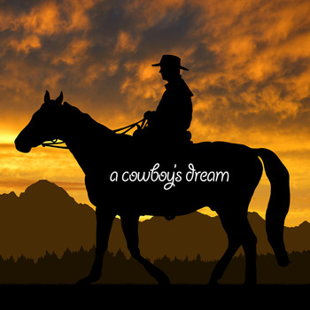 American Country Hits - A Cowboy's Dream