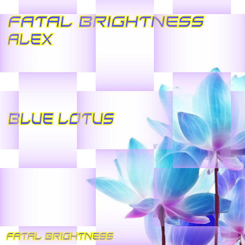 Fatal Brightness Alex - Blue Lotus