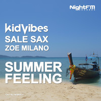 Kid Vibes, Sale Sax & Zoe Milano - Summer Feeling