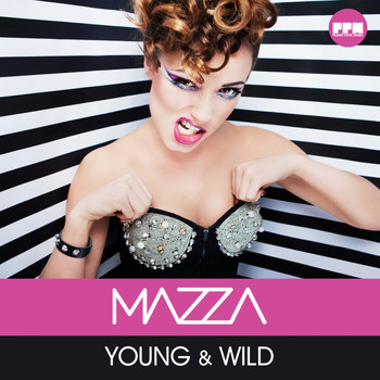 Mazza - Young & Wild