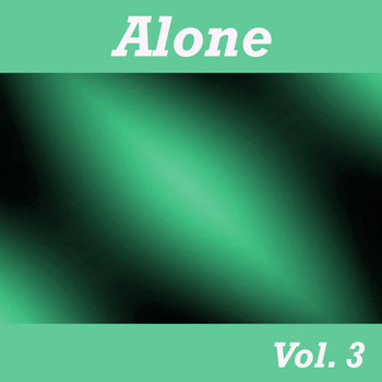 Various Artists - Alone, Vol. 3