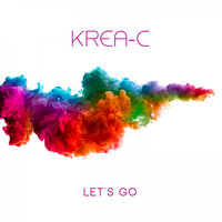 Krea-C - Let's Go