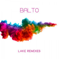 Balto - Lake Remixes