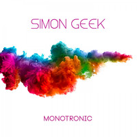 Simon Geek - Monotronic