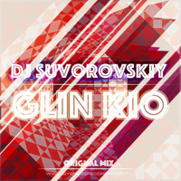 DJ Suvorovskiy - Glin Kio