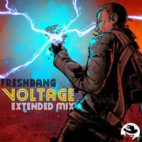 Freshbang - Voltage (Extended Mix)