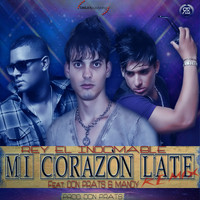 Rey El Indomable - Mi Corazon Late - Remix