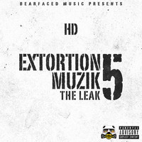 HD - Extortion Muzik Vol. 5: The Leak (Explicit)