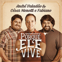 André Valadão - Porque Ele Vive - Single