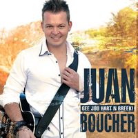 Juan Boucher - Gee Jou Hart N Breek