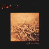 Liberty 37 - God Machine
