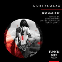 DurtysoxXx - Slut Magic