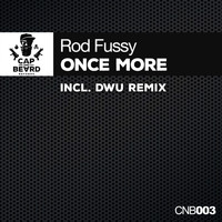 Rod Fussy - Once More