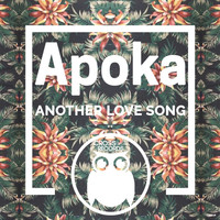 Apoka - Another Lovesong