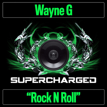 Wayne G - Rock N Roll